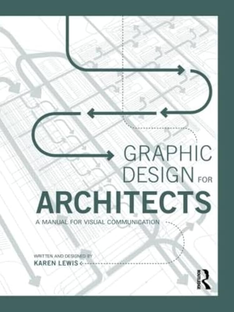 Graphic Design for Architects — Karen Lewis