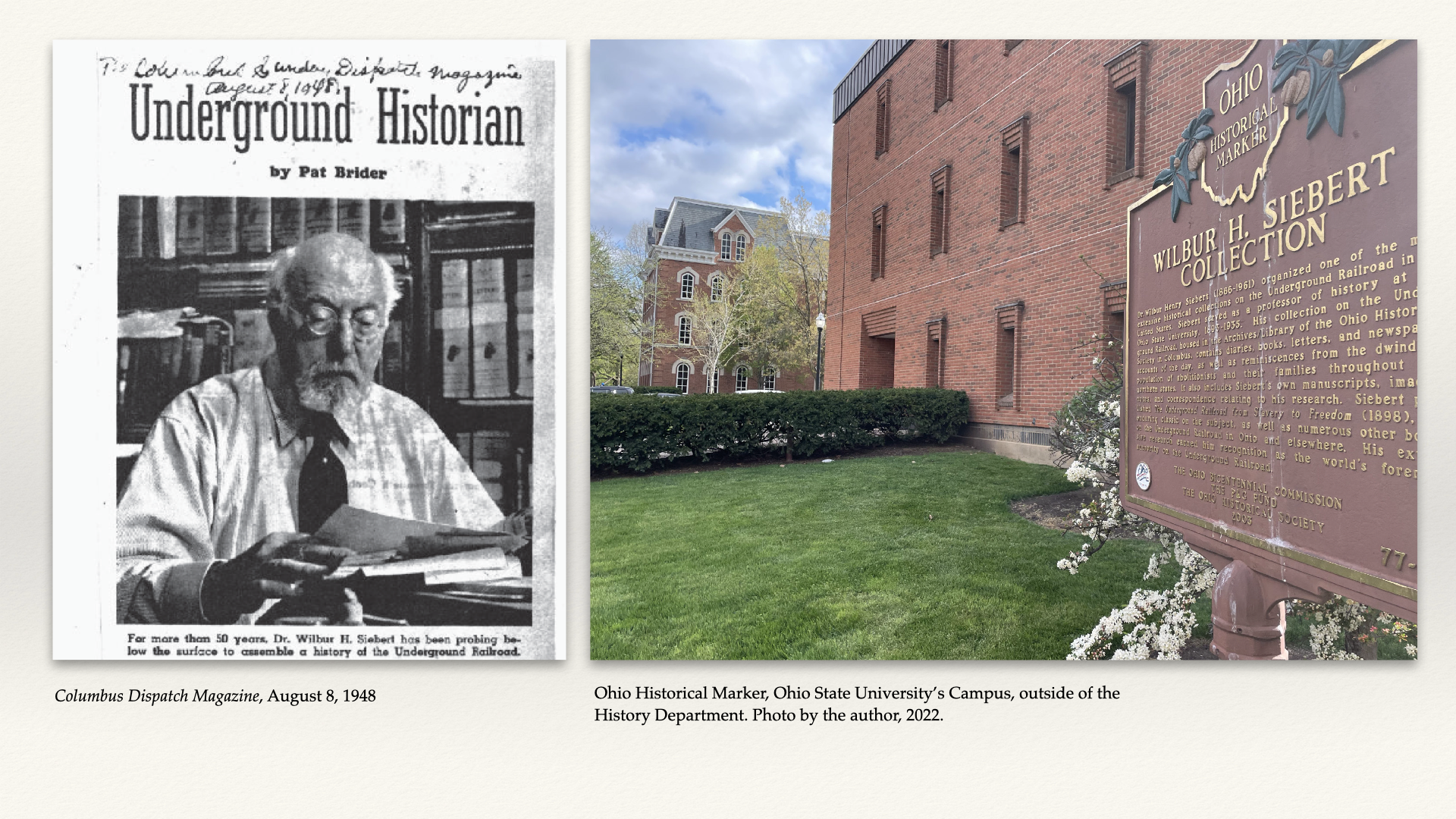 Wilbur H. Siebert, Columbus Dispatch Magazine 1948, and Ohio Historical Marker at Ohio State University